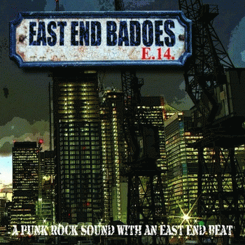East End Badoes : Punk Rock Sound With an East End Beat